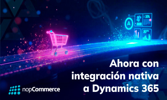 Integración total de nopCommerce con Microsoft Dynamics 365 