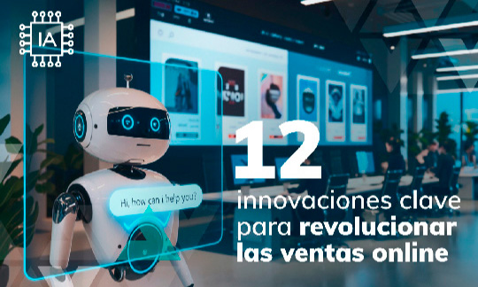 Cómo mejora la inteligencia artificial las ventas online